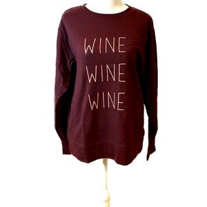 City Streets “Wine Wine Wine” Burgundy Graphic Sweatshirt, Women’s Size Medium.